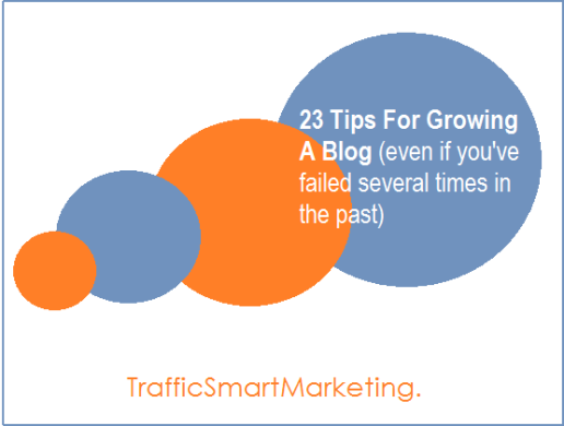 23 Tips For Growing A Blog (even if you've failed several times in the past)