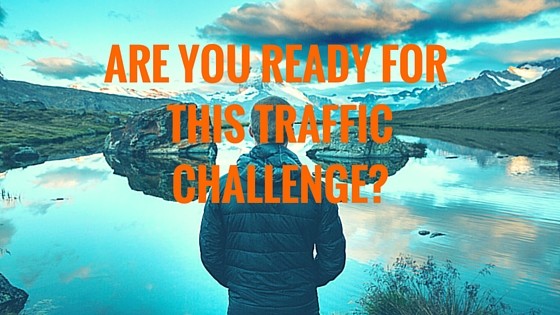 ARE YOU READY FOR THIS TRAFFICCHALLENGE-
